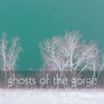 Ghosts of the Gorge by Michele Sons.