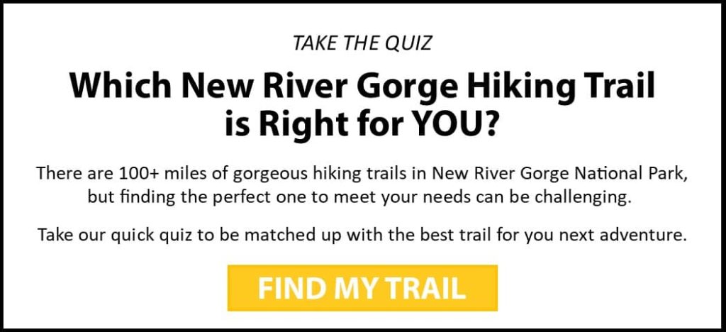 Which New River Gorge Hiking Trail is Right for your spring getaway? Click here to take the quiz!