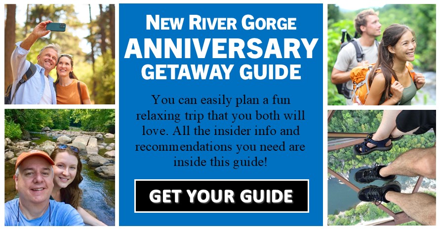 New River Gorge Anniversary Getaway Guide | You can easily plan a fun relaxing trip that you both will love. | GET YOUR GUIDE HERE